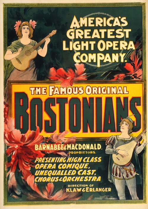 The famous original Bostonians America’s greatest light opera company. (1900)