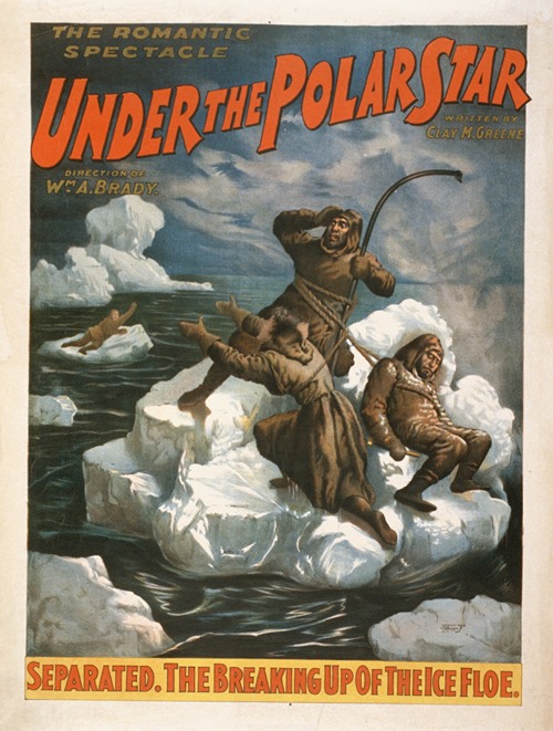 The romantic spectacle, Under the polar star written by Clay M. Greene.