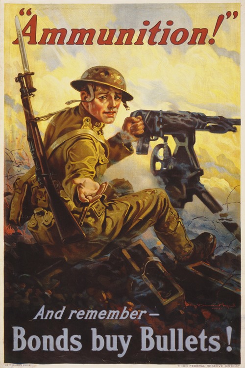 ‘Ammunition!’ And remember - bonds buy bullets! (1918)