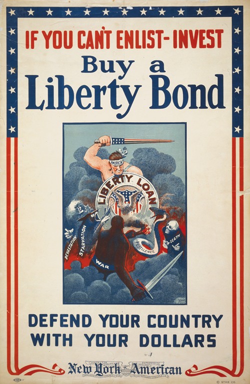 If you can’t enlist, invest - Buy a Liberty Bond - Defend your country with your dollars (1918)