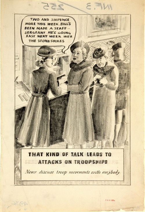 That kind of talk leads to attacks on troopships. Never discuss troop movements with anybody
