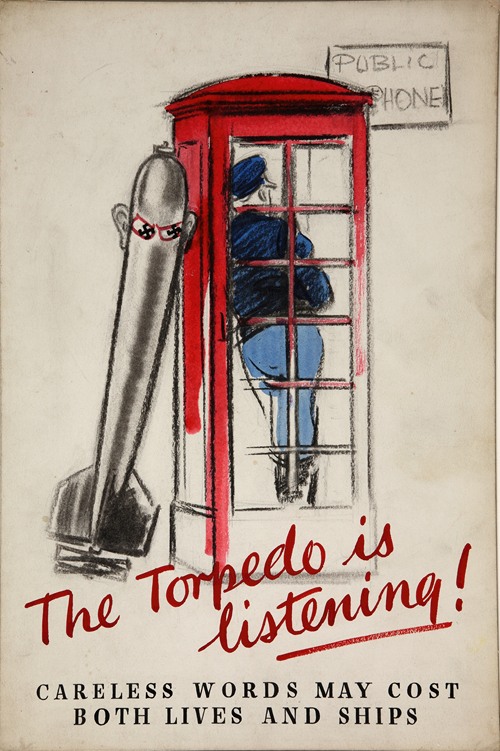 The torpedo is listening! Careless words may cost both lives and ships