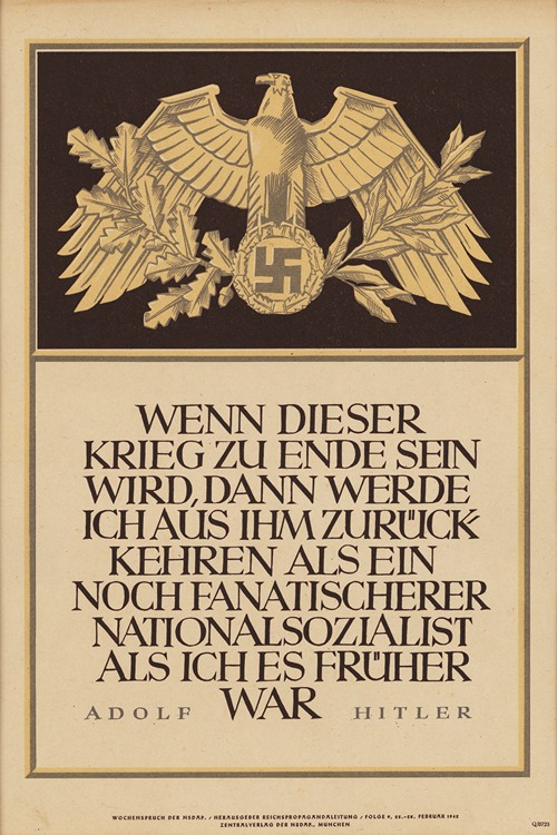 When This War Will Be Over, I Will Return From It As An Even More Fanatic National Socialist Than I Have Been Before — Adolf Hitler