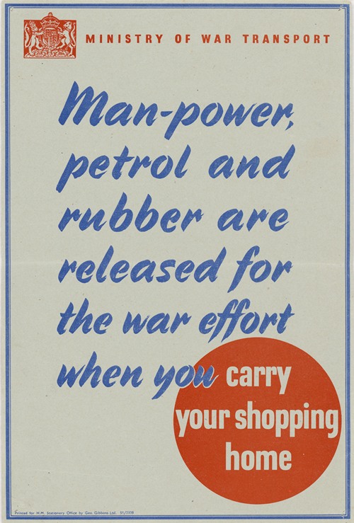 Man-Power, Petrol and Rubber are Released for the War Effort When You Carry Your Shopping Home