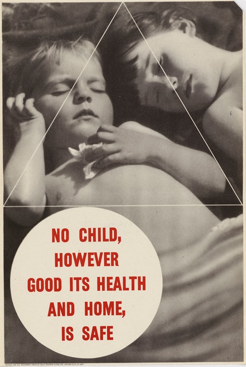 No Child, However Good its Health and Home, is Safe