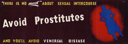 There is No Must about Sexual Intercourse – Avoid Prostitutes – And You’ll Avoid Venereal Disease