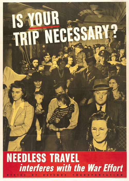 Is your trip necessary; Needless travel interferes with the war effort