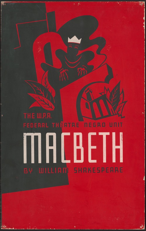The W.P.A. Federal Theatre Negro Unit presents Macbeth by William Shakespeare