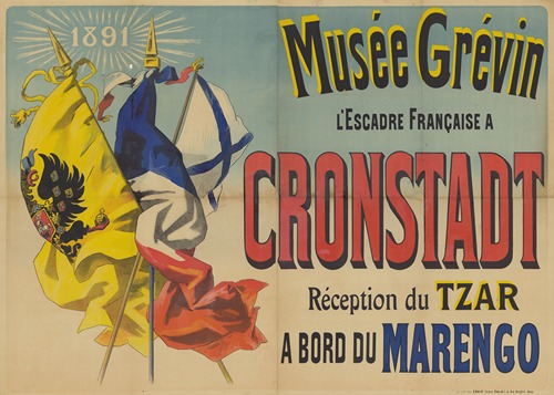 1891 [mille huit cent quatre-vingt-onze], Musée Grévin. L’escadre française à Cronstadt. Réception du tzar à bord du Marengo