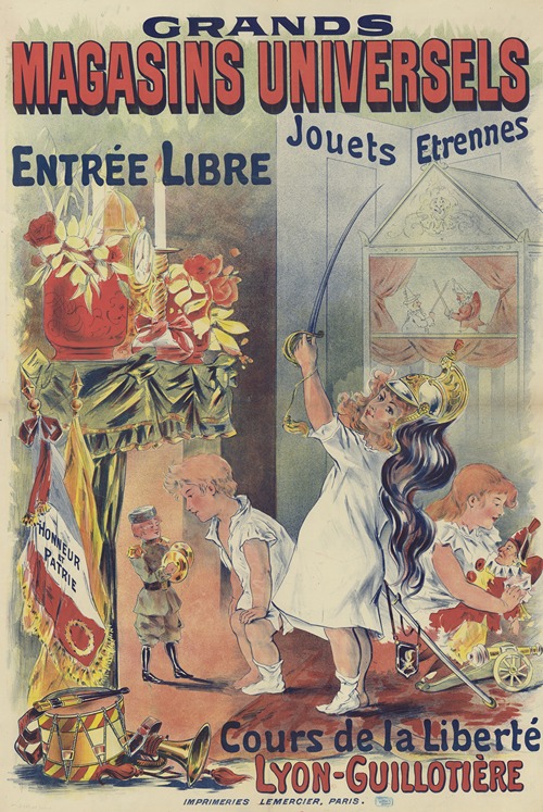 Grands magasins universels, Lyon – Jouets – Etrennes – Entrée libre . Cours de la Liberté, Lyon-Guillotière