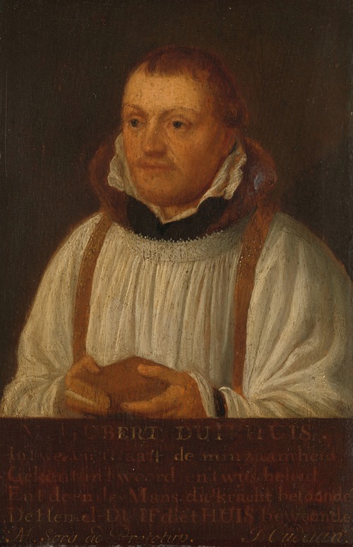 Portrait of Huybert Duyfhuys (c. 1515-81), Pastor of the Church of St James, Utrecht (1630 - 1670)