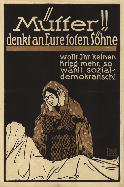 Mütter! Denkt an Eure toten Söhne – Wollt Ihr keinen Krieg mehr, so wählt sozialdemokratisch!