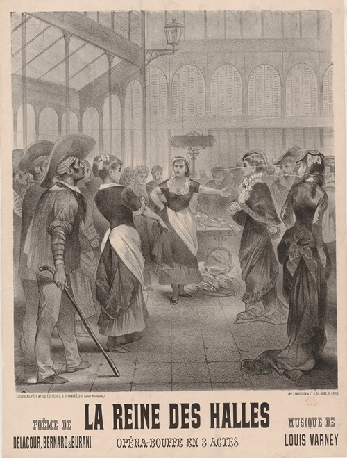 La reine des Halles. Opéra-bouffe en 3 actes