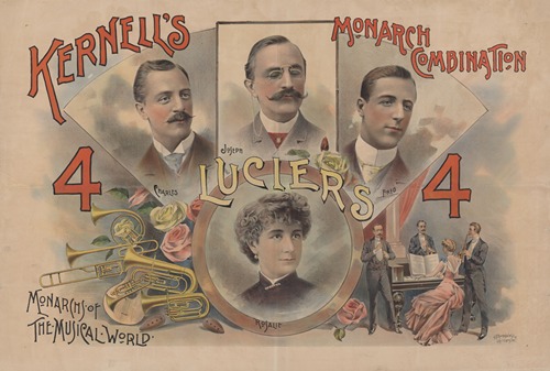 Kernell’s, monarch combination – 4 Luciers, monarchs of the musical world