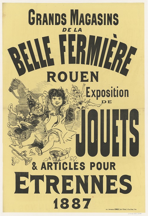 Grands magasins de la Belle fermière. Rouen. Expositions de jouets & articles pour étrennes 1887