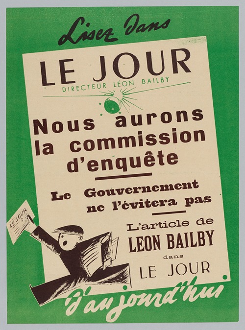 Lisez Dans Le Jour Directeur Leon Bailby Nous Aurons La Commission D’enquête