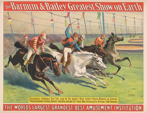 The Barnum & Bailey Greatest Show on Earth–Desperate struggle for the lead in the jockey race…