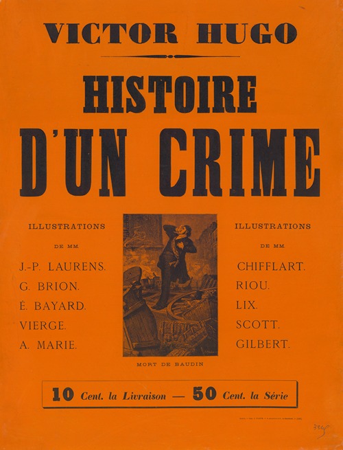 Victor Hugo, histoire d’un crime… 10 cent. la livraison – 50 cent. la série