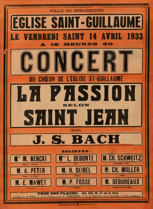 Chœur de l’Eglise Saint-Guillaume, Strasbourg. Concert, Eglise Saint-Guillaume, 14 avril 1933. La Passion selon Saint Jean de J.-S. Bach