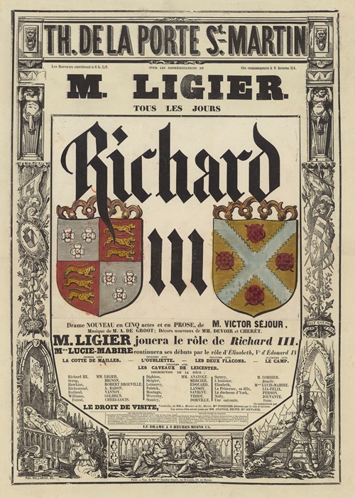 Théâtre de la Porte Saint- Martin… Pour les représentations de M. Ligier… Richard III