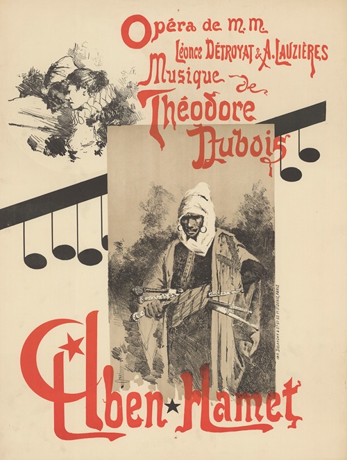Opéra de MM. Léonce Détroyat et A. Lauzières. Musique de Théodore Dubois