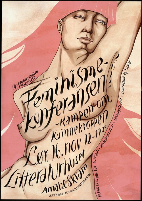 Feminisme-konferansen 2013. – Kampen om kvinnekroppen. Lør. 16. nov. Litteraturhuset Amalie Skram