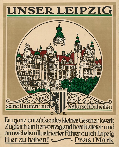 Unser Leipzig. Seine Bauten und Naturschönheiten