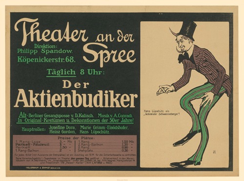 Theater an der Spree. Der Aktienbudiker. Hans Lüpschütz als ‘Schneider Schwenneberger’