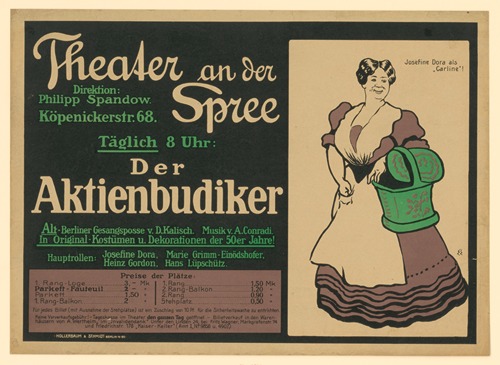 Theater an der Spree. Der Aktienbudiker. Josefine Dora als ‘Carline’