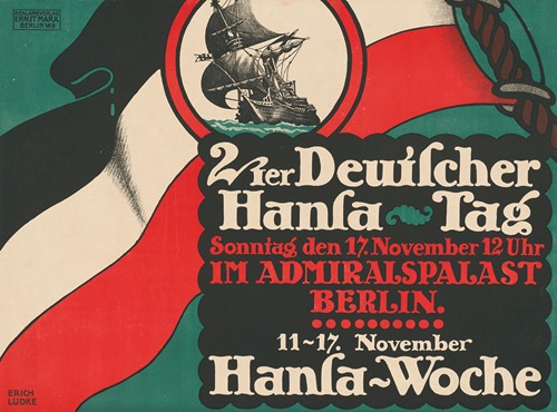 Zweiter Deutscher Hansa-Tag. Admiralspalast Berlin. Hansa-Woche