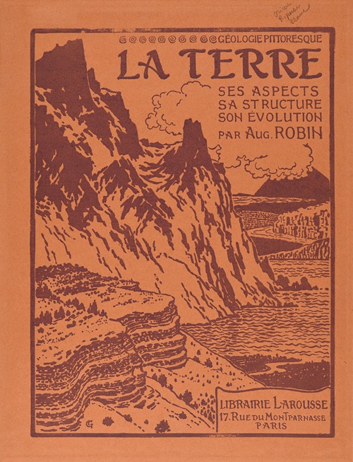 La Terre. Ses aspects sa structure son évolution. Par Auguste Robin