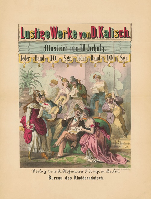 Lustige Werke von D. Kalisch. Illustriert von W. Scholz. Bureau des Kladderadatsch