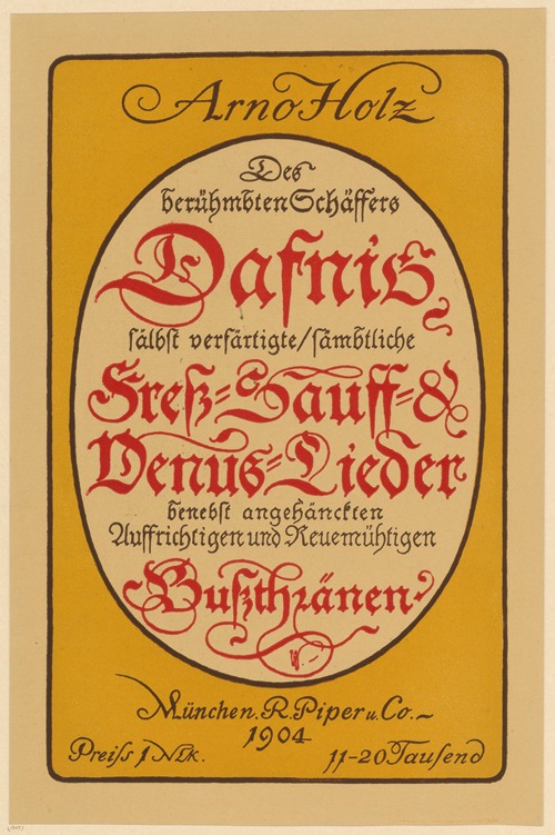 Arno Holz. Dafnis’ Stress-, Sauf- und Venus-Lieder, inkl. Bußtränen