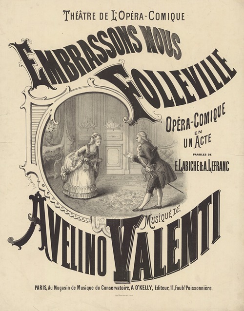 Théâtre National de l’Opéra -Comique. Embrassons-nous, Folleville