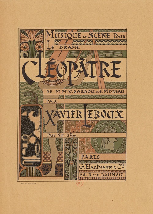 Musique de scène pour le drame Cléopâtre de M.M. V. Sardou & E. Moreau par Xavier Leroux