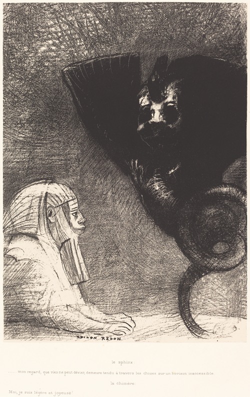 Le Sphynx…mon regard que rien ne peut devier, demeure tendu a travers les choses sur un horizon inaccessible. La Chimere – Moi, Je suis legere et joyeuse