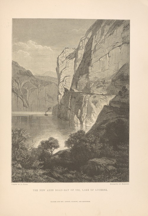 G.‎ ‎Closs – The‎ ‎New‎ ‎Axen‎ ‎Road,‎ ‎Bay‎ ‎of‎ ‎Uri,‎ ‎Lake‎ ‎of‎ ‎Lucerne