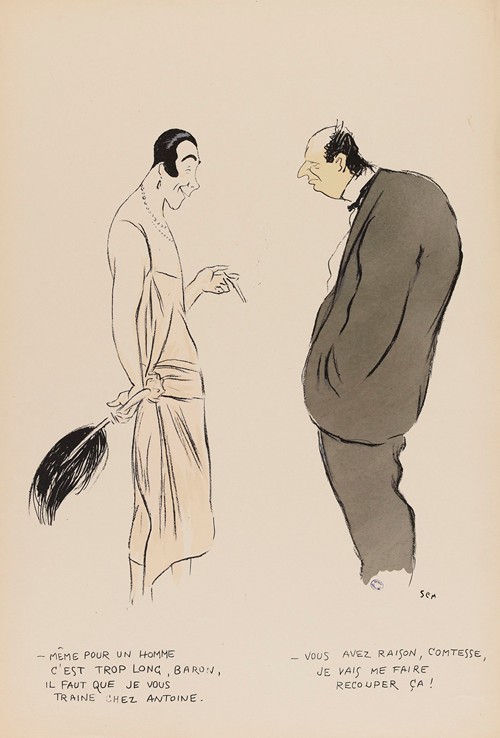 Même pour un homme, c’est trop long, baron, il faut que je vous traine chez Antoine