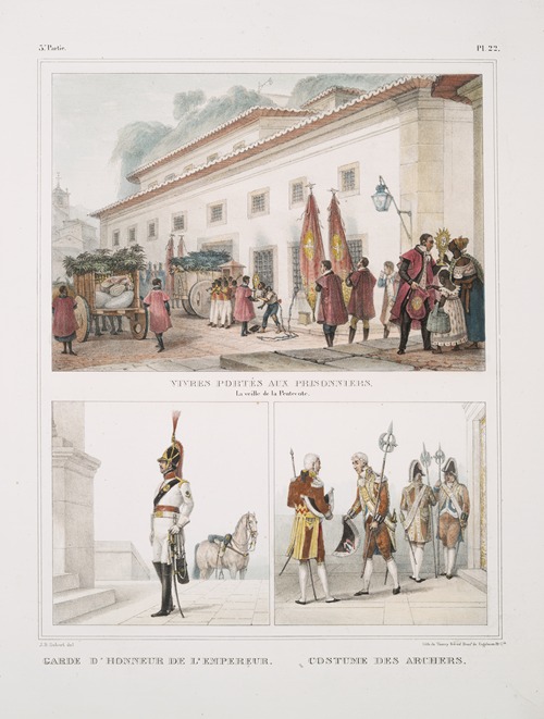 Vivres portés aux prisonniers, la veille de la Pentecôte; Garde d’honneur de l’empereur; Costume des archers