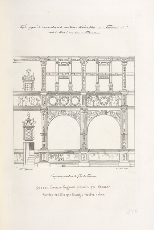 Façade composée de trois arcades, de la cour d’une maison bâtie sous Françcois 1er située à Moret à deux lieues de Fontainebleau