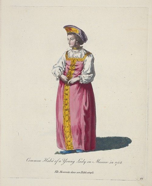 Common habit of a young lady in Moscow in 1768. Fille Moscovitte dans son habit simple.