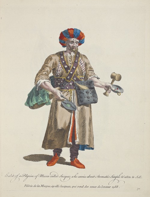 Habit of a pilgrim of Mecca called Sacquaz who carries about aromatic simple waters to sell