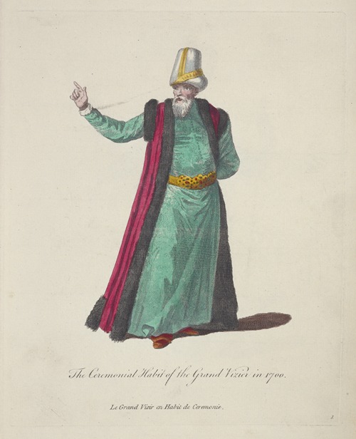 The ceremonial habit of the grand vizier in 1700. Le grand visir en habit de ceremonie.