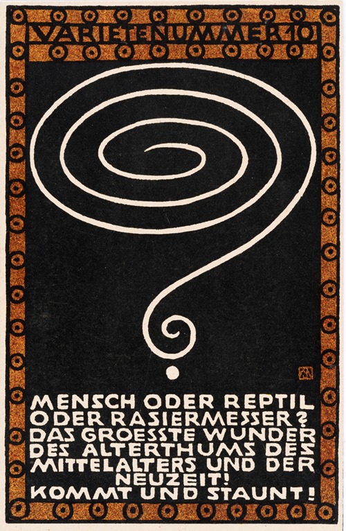 Nr. 98: ‘Varieténummer 10: Mensch oder Reptil oder Rasiermesser: Das groesste Wunder des Alterthums des Mittelalters und der Neuzeit! Kommt und staunt!’