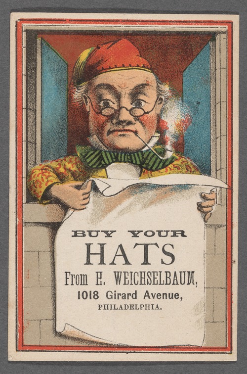 Buy your hats from H. Weichselbaum; 1018 Girard Avenue, Philadelphia
