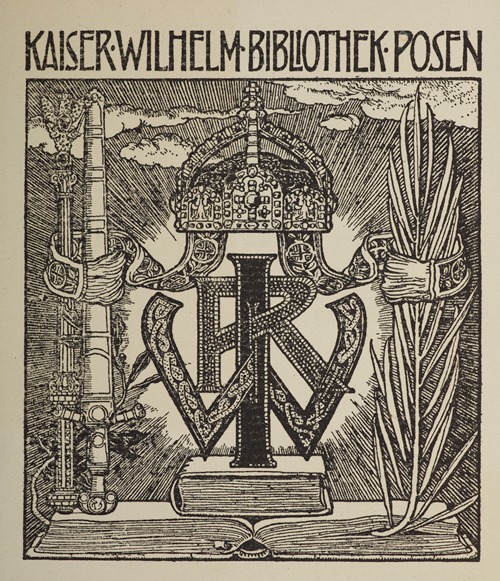 Bookplate of the IIbrary of Emperor Wilhelm II in Poznań