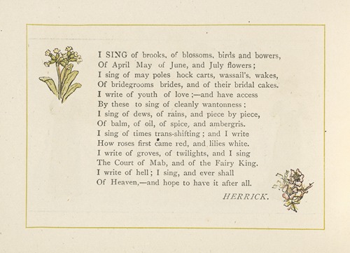 I sing of brooks, of blossoms, birds and bowers…