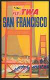 Fly TWA – San Francisco