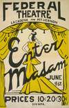Enter madam at Federal Theatre, La Cadena and Mt. Vernon
