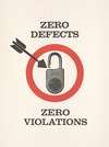 Zero defects, zero violations